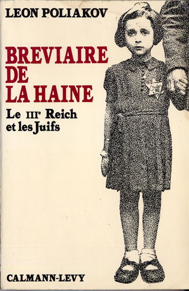 Bréviaire de la haine : le IIIe Reich et les Juifs