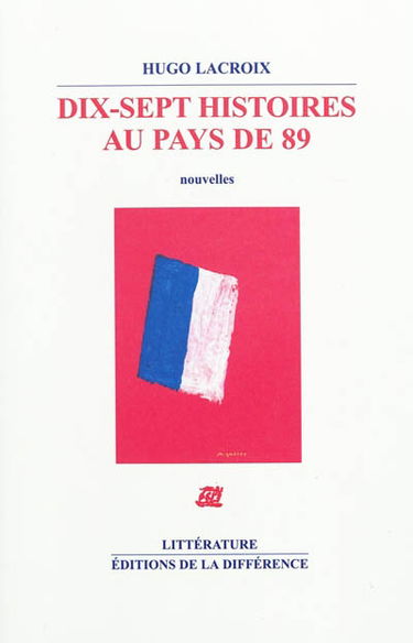 Dix-sept histoires au pays de 89