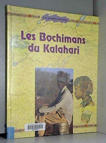 Les Bochimans du Kalahari