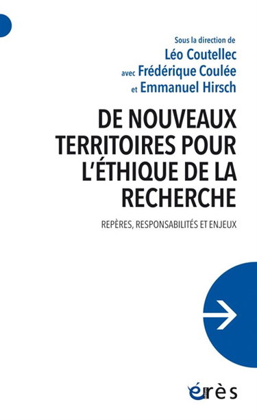 Couverture de De nouveaux territoires pour l'éthique de la recherche : repères, responsabilités et enjeux