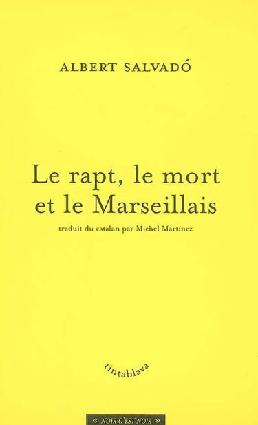 Le rapt, le mort et le Marseillais