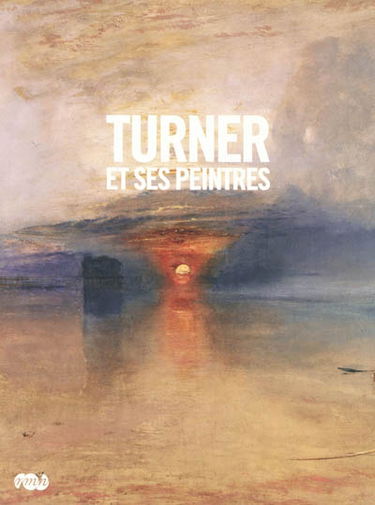 Turner et ses peintres