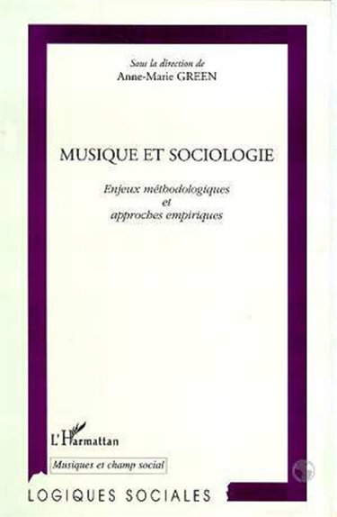 Musique et sociologie : enjeux méthodologiques et approches empiriques