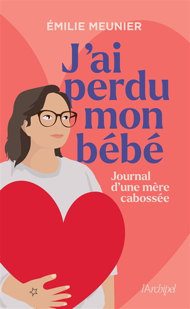Couverture de J'ai perdu mon bébé : journal d'une mère cabossée : récit