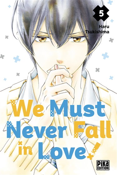 Couverture de We must never fall in love!. Vol. 5