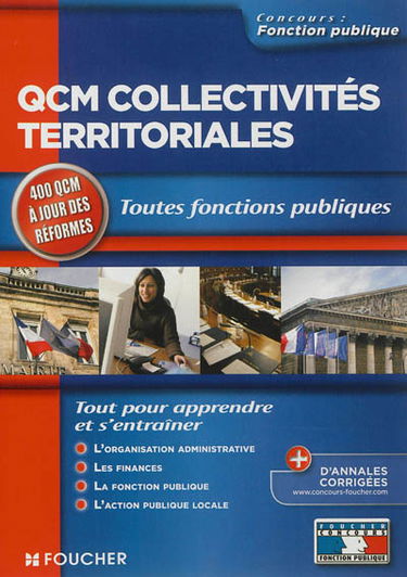 QCM collectivités territoriales : toutes fonctions publiques : 400 QCM à jour des réformes