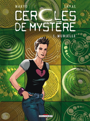 Cercles de mystère. Vol. 1. Murielle