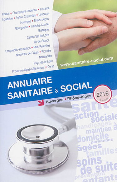 Annuaire sanitaire & social 2016 : Auvergne
