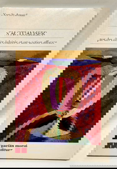 S'actualiser par des choix éclairés et une action