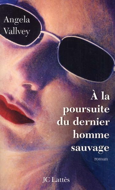 À la poursuite du dernier homme sauvage