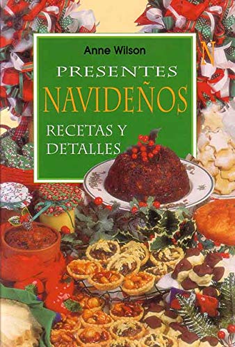 Presentes navideÑos. recetas y detalles. [ Livre importé d´Espagne ]