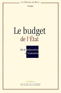Le budget de l'Etat : de la préparation à l'exécution