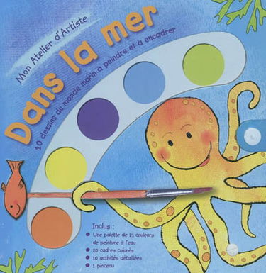 Dans la mer : 10 dessins du monde marin à peindre et à encadrer