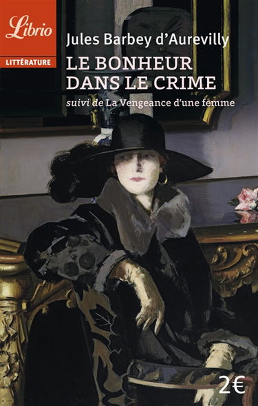 Le bonheur dans le crime. La vengeance d'une femme
