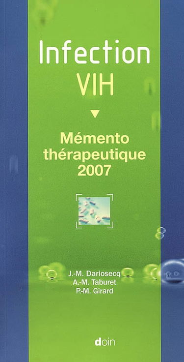 Infection VIH, mémento thérapeutique 2007