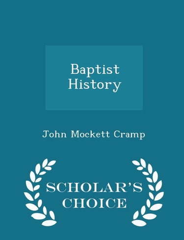 Couverture de Baptist History - Scholar's Choice Edition
