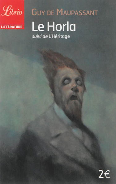 Le Horla. L'héritage