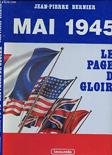 Mai 1945 : les pages de gloire