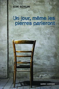 Un jour, même les pierres parleront