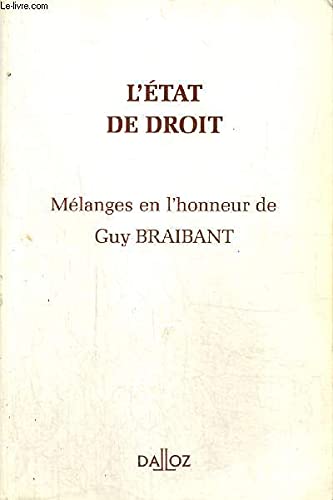 L'Etat de droit : mélanges en l'honneur de Guy Braibant