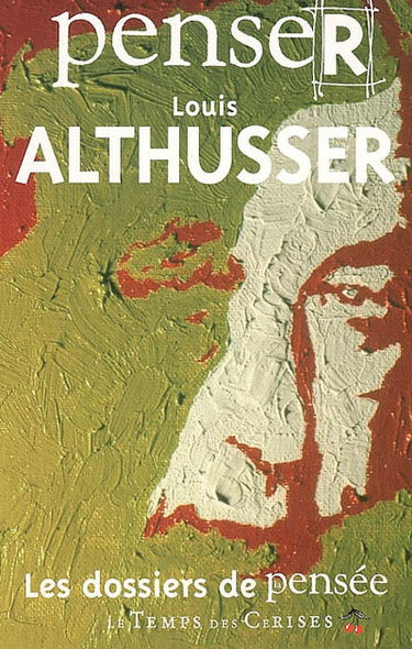 Penser Louis Althusser