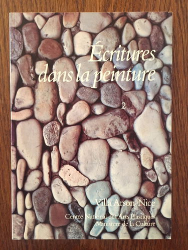 Ecritures dans la peinture vol 2 Communications villa Arson Nice avril juin 1984