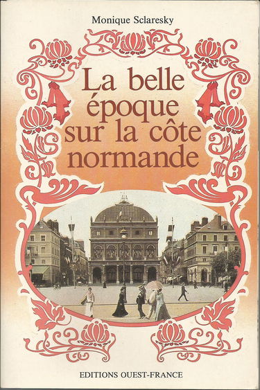 La Belle Epoque sur la côte normande