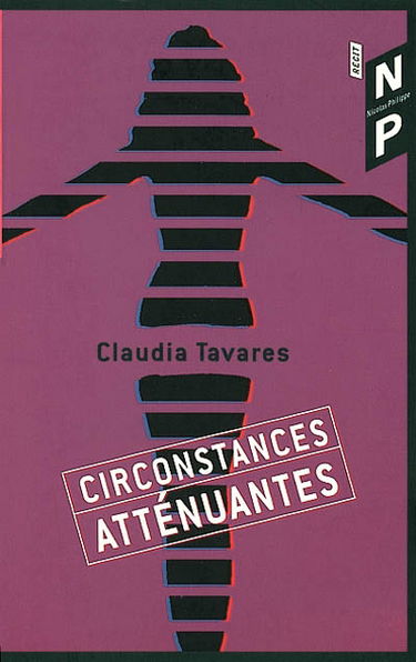 Circonstances atténuantes : récit