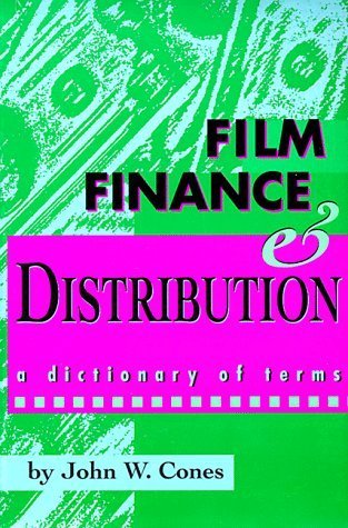 Couverture de Film Finance & Distribution: A Dictionary of Terms