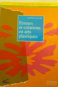 Erreurs et créations en arts plastiques