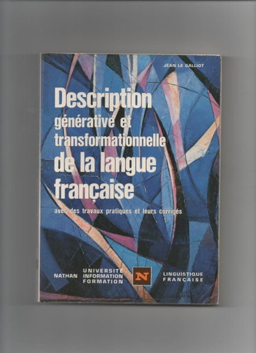 Couverture de Description générative et transformationnelle de la langue française avec des travaux pratiques et leurs corrigés.