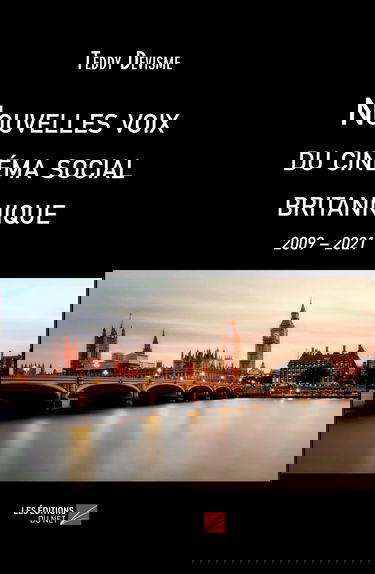 Nouvelles voix du cinema social britannique: 2009 -2021