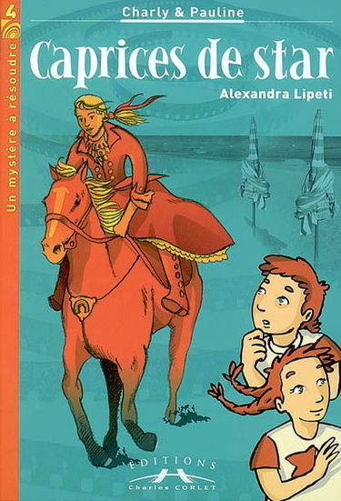 Charly & Pauline. Vol. 4. Caprices de star