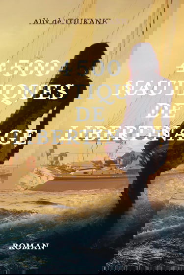 4500 NAUTIQUES DE LIBERTINAGE: Roman d'amour érotique libertin