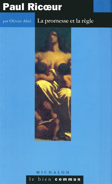 Paul Ricoeur, la promesse et la règle