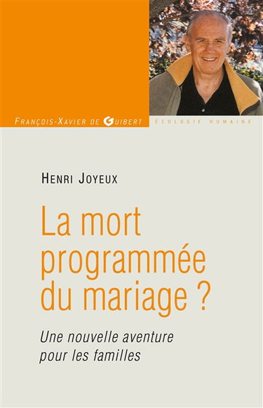 La mort programmée du mariage ? : vers une nouvelle aventure pour les familles