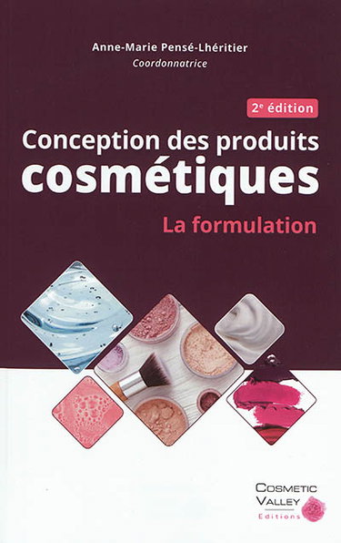 Couverture de Conception des produits cosmétiques : la formulation