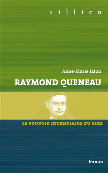Queneau : le pouvoir incendiaire du rire