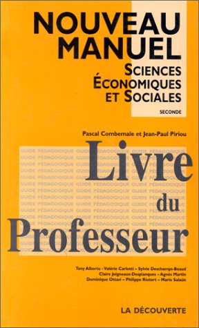 Livre du professeur. Nouveau manuel. Sciences économiques et sociales, seconde