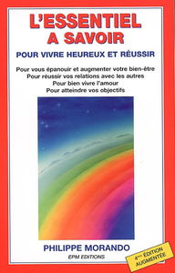 L'essentiel à savoir : pour vivre heureux et réussir