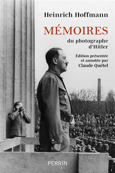 Couverture de Mémoires du photographe d'Hitler : Hitler était mon ami
