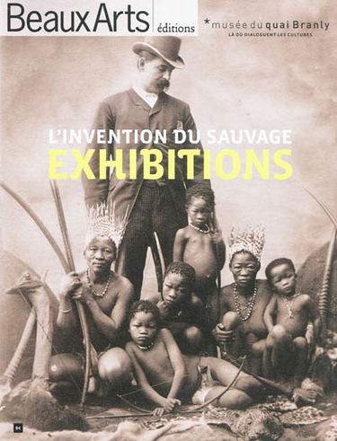 Exhibitions : l'invention du sauvage