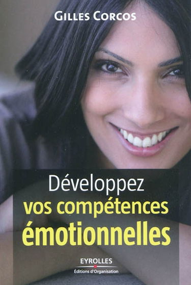 Développez vos compétences émotionnelles