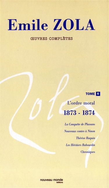 Oeuvres complètes. Vol. 6. L'ordre moral : 1873-1874