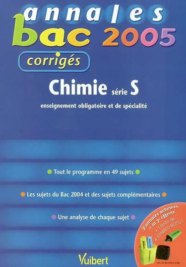 Chimie série S enseignement obligatoire et de spécialité : tout le programme en 49 sujets, les sujets du bac 2004 et des sujets complémentaires, une analyse de chaque sujet