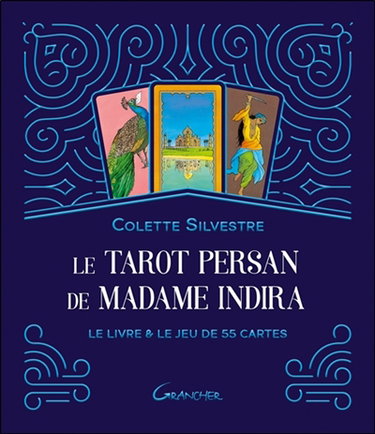 Couverture de Le tarot persan de madame Indira : le livre & le jeu de 55 cartes