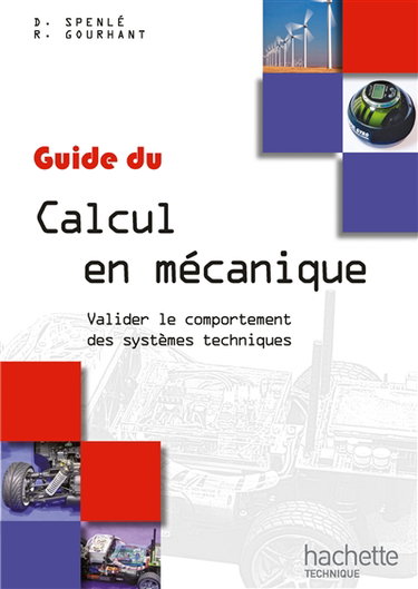 Couverture de Guide du calcul en mécanique : valider le comportement des systèmes techniques