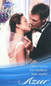 Un bonheur tant espéré