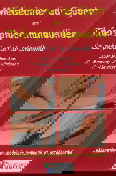 Médecine du sport et thérapies manuelles : le pied et la cheville