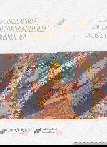 Les trésors du monastère de Kumbum